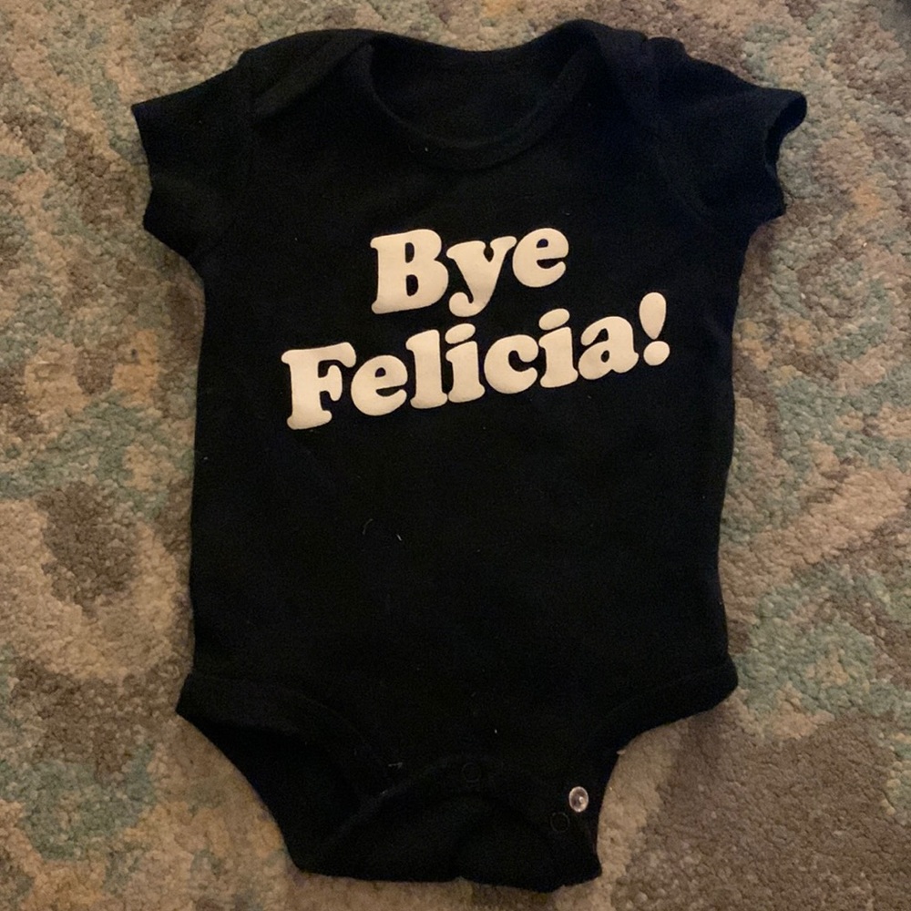 “Bye Felicia” Onesie - Picture 1 of 1